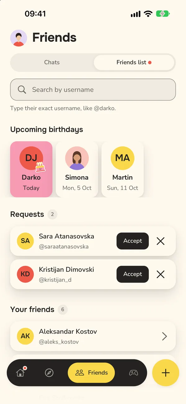 Add friends by username.